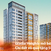 Gladia Heights mở bán khi nào Lịch mở bán 0108 và ưu đãi 500 triệu - Bách Như Properties - BNPs