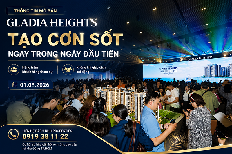 Thông tin mở bán Gladia Heights - Bách Như Properties - BNPs