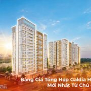 Bảng Giá Tổng Hợp Galdia Heights Mới Nhất Từ Chủ Đầu Tư