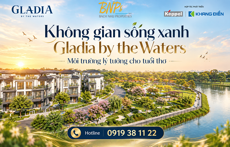 Không gian sống xanh Gladia by the Waters – Môi trường lý tưởng cho tuổi thơ - Hotline tư vấn 0919 38 11 22 - Bách Như Properties - BNP's