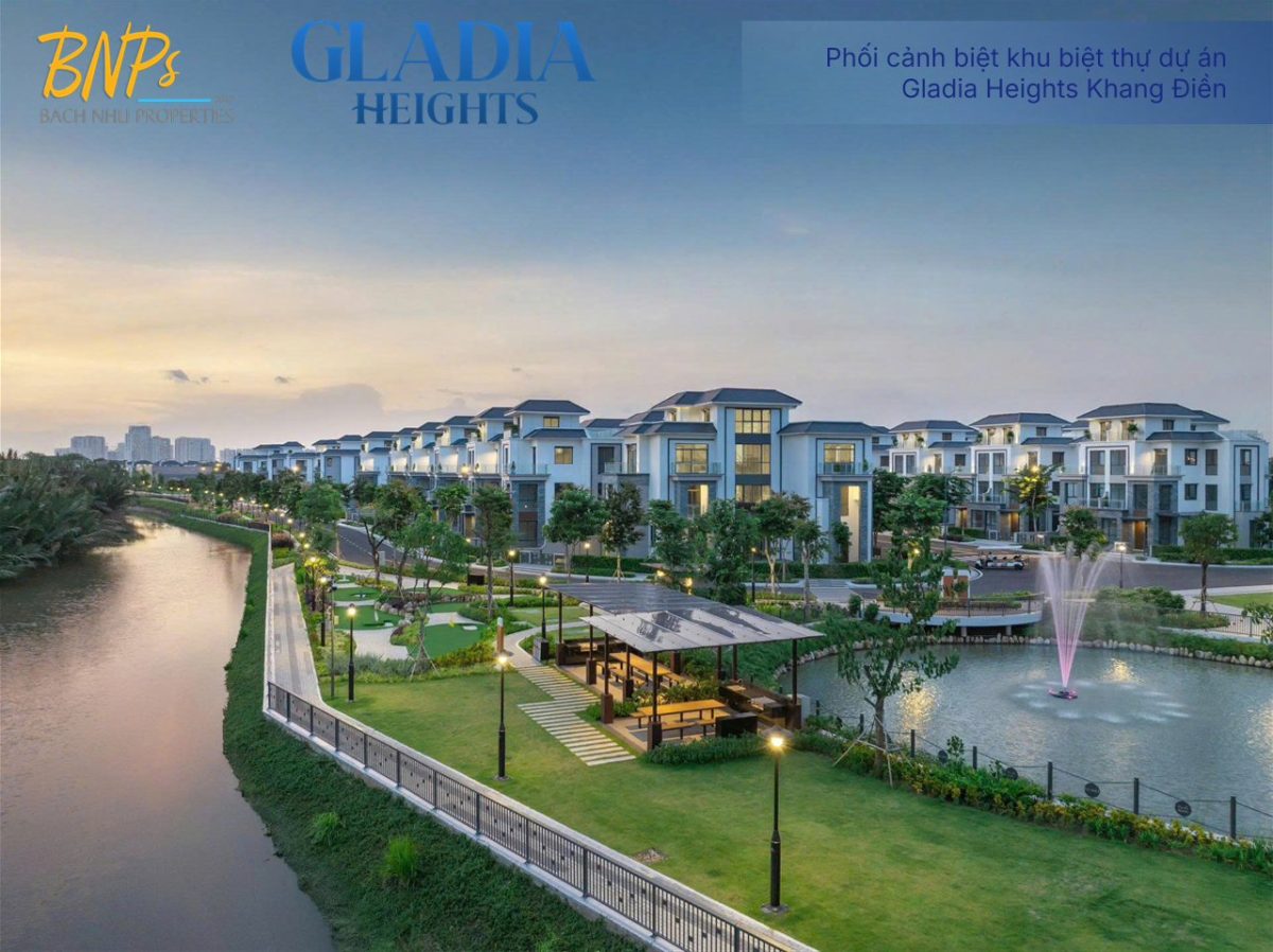 Khu biệt thự ven sông tại Gladia Heights Khang Điền